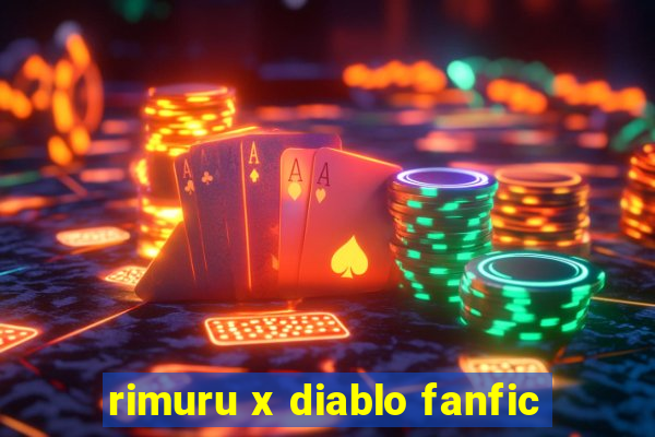 rimuru x diablo fanfic